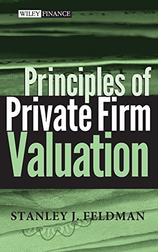 Principles Of Private Firm Valuation (Wiley Finance) von Wiley